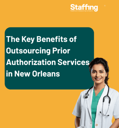 The-Key-Benefits-of Outsourcing-Prior-Authorization-Services-in-New-Orleans