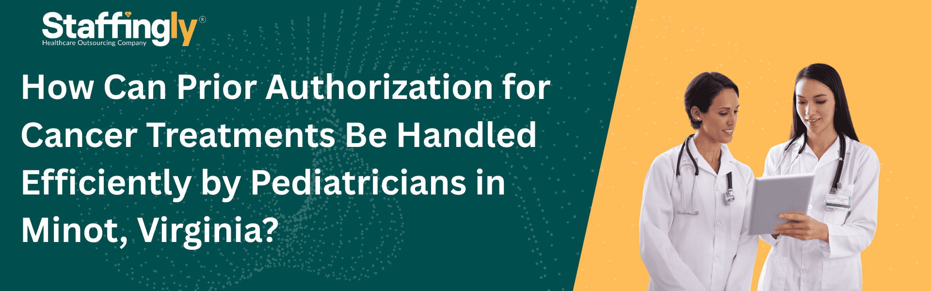 how-can-prior-authorization-for-cancer-treatments-be-handled-efficiently-by-pediatricians-in-minot-virginia