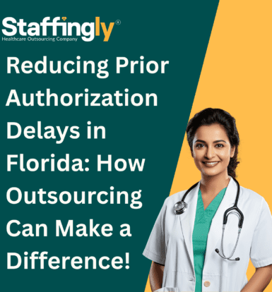 reducing-prior-authorization-delays-in-florida-how-outsourcing-can-make-a-difference (3)