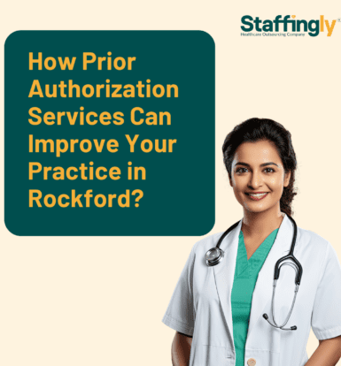 How Prior Authorization Services Can Improve Your Practice in Rockford?