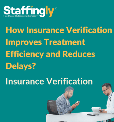 Insurance Verification Enhancing Treatment Efficiency and Reducing Delays