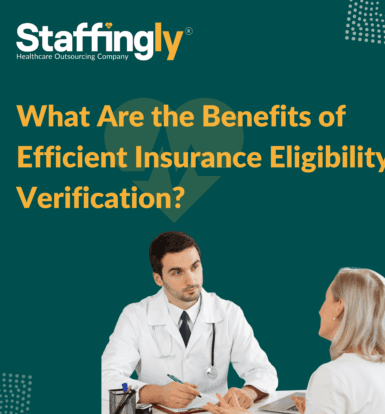 Benefits of Efficient Insurance Eligibility Verification in Healthcare