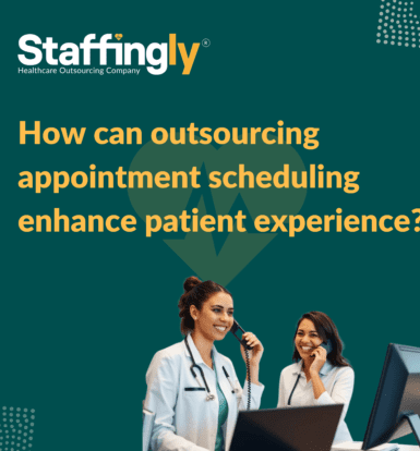 Outsourcing Appointment Scheduling to Enhance Patient Experience
