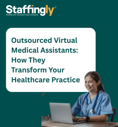 outsourced-virtual-medical-assistants-how-they-transform-your-healthcare-practice