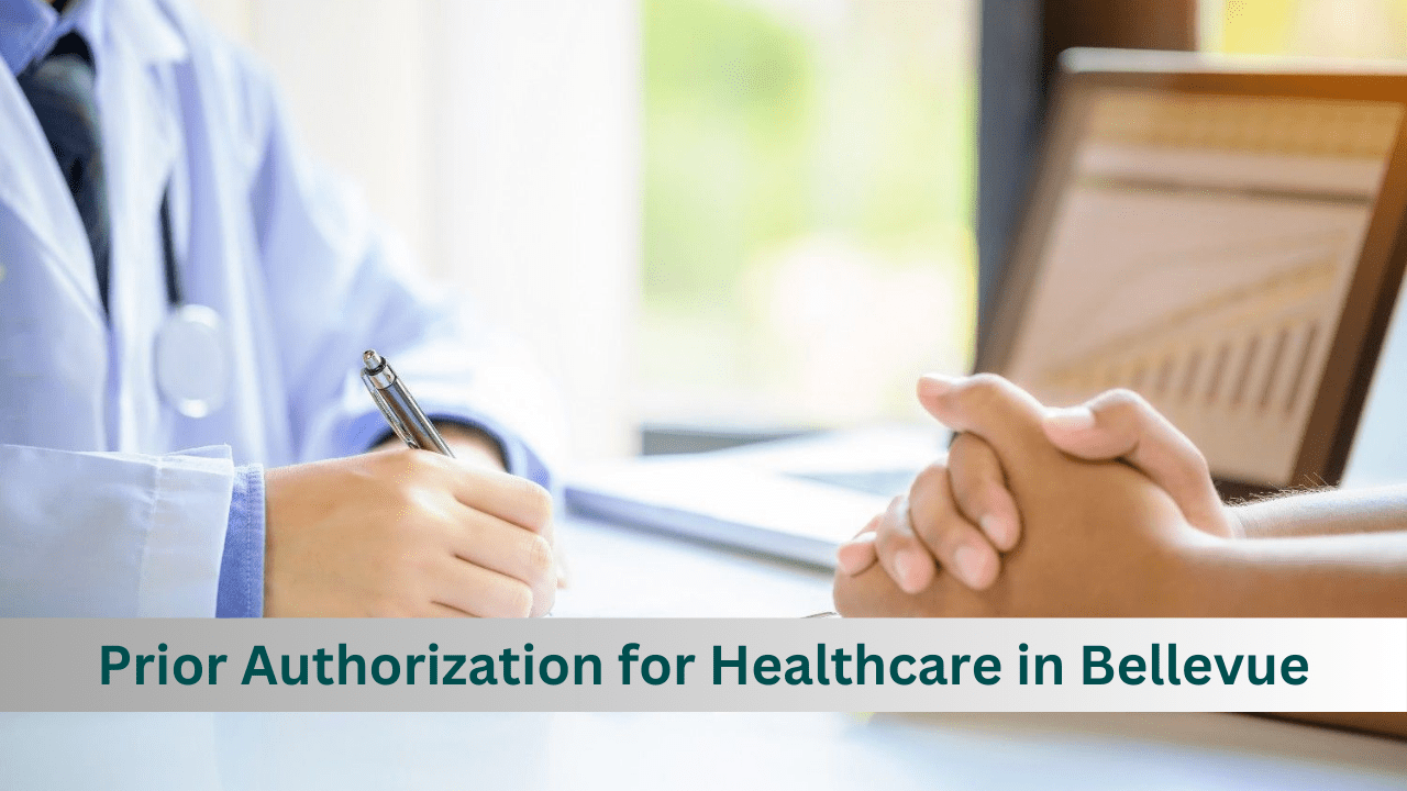Prior Authorization for Healthcare in Bellevue