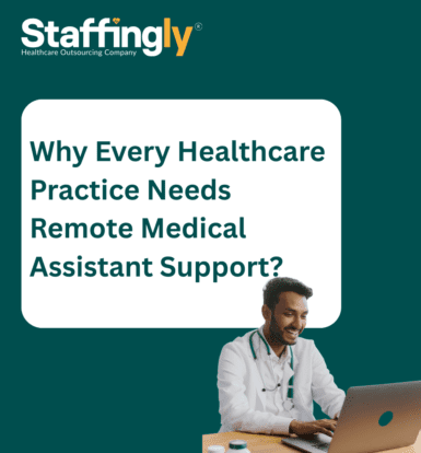 why-every-healthcare-practice-needs-remote-medical-assistant-support