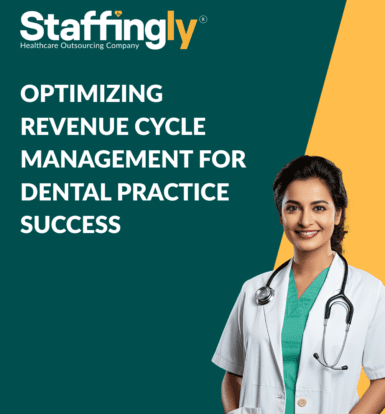 Optimizing Revenue Cycle Management for Dental Practice Success