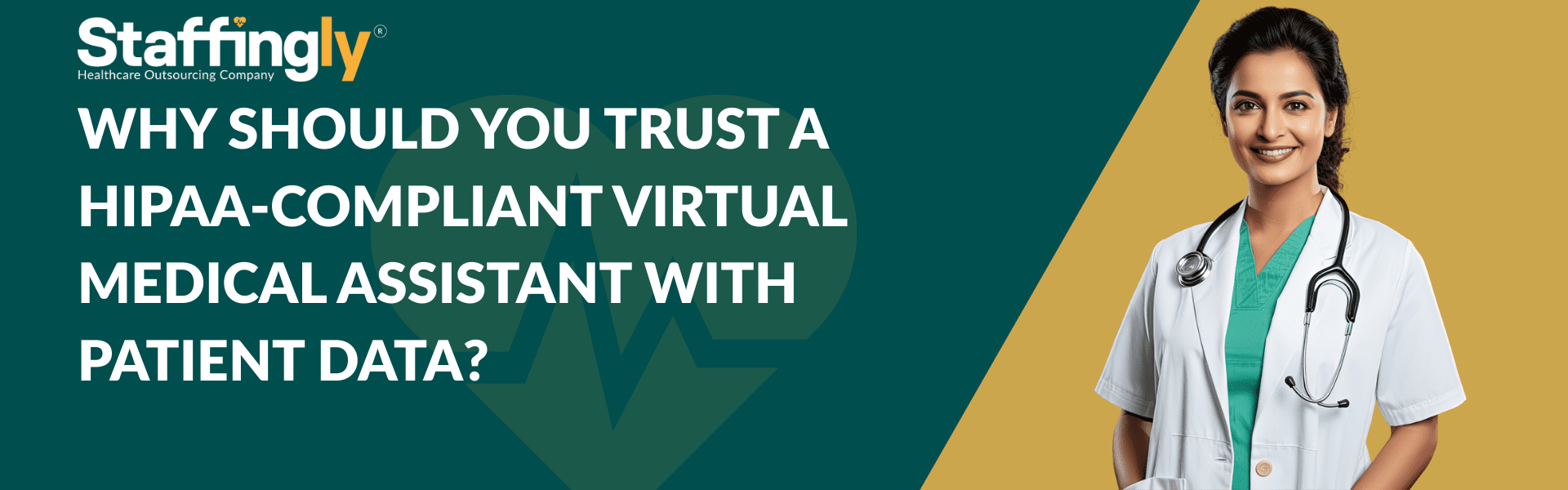 Why Should You Trust a HIPAA-Compliant Virtual Medical Assistant with Patient Data