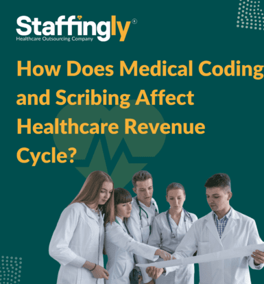 Medical coding and scribing impact on healthcare revenue