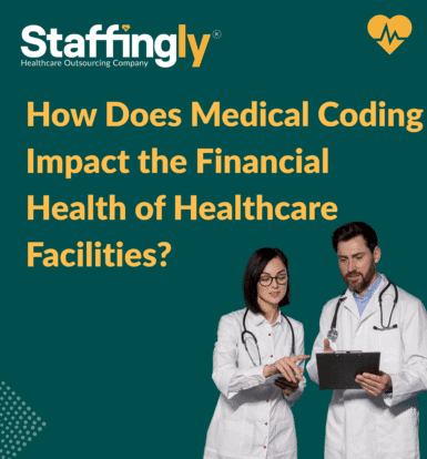 Medical coding impacting the financial health of healthcare facilities.