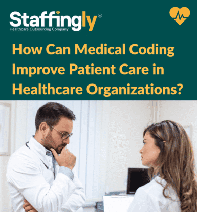 Medical coding process improving patient care in healthcare organizations