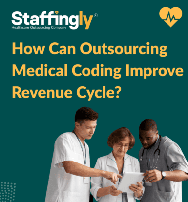 Outsourcing medical coding to improve healthcare revenue cycle efficiency.
