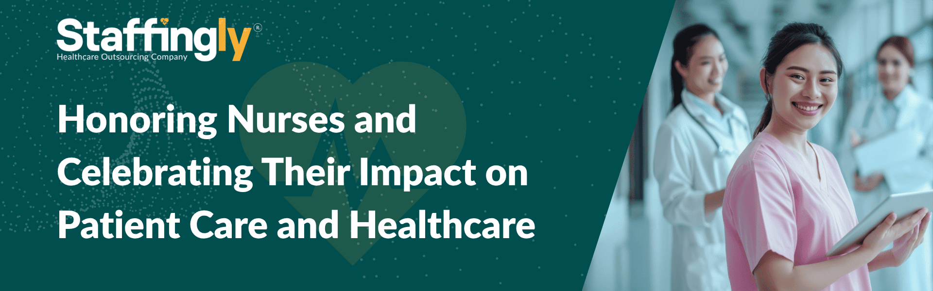 celebrating-nurses-week-honoring-heartbeat-of-healthcare