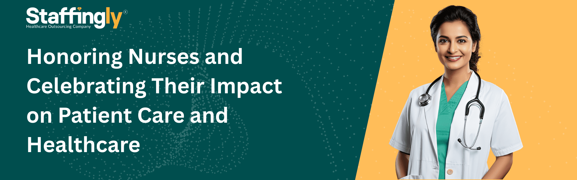 Honoring-Nurses-and Celebrating-Their Impact-on-Patient-Care-and-Healthcare