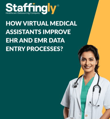 How Virtual Medical Assistants Improve EHR and EMR Data Entry Processes