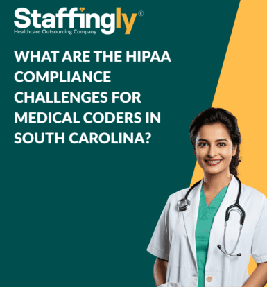 What Are the HIPAA Compliance Challenges for Medical Coders in South Carolina