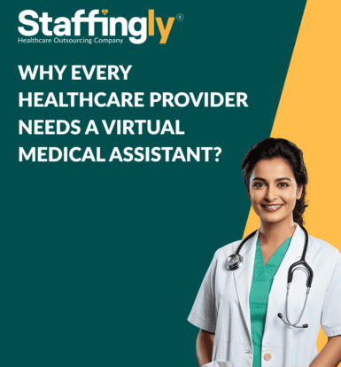 Why Every Healthcare Provider Needs a Virtual Medical Assistant
