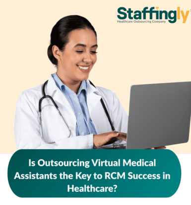 Outsourcing Virtual Medical Assistants in Healthcare RCM