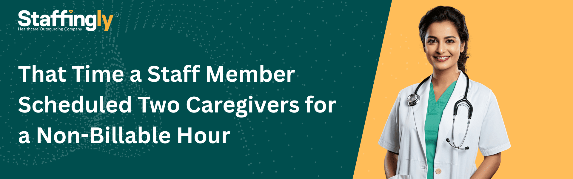 Scheduling error with two caregivers scheduled for a non-billable shift