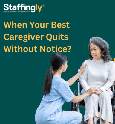 caregiver quits with out notice staffing solutions