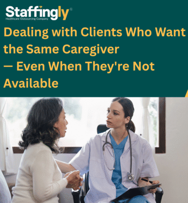 dealing-with-clients-who-want-the-same-caregiver