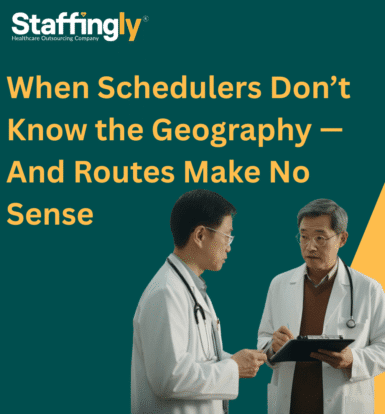 home care scheduling geography
