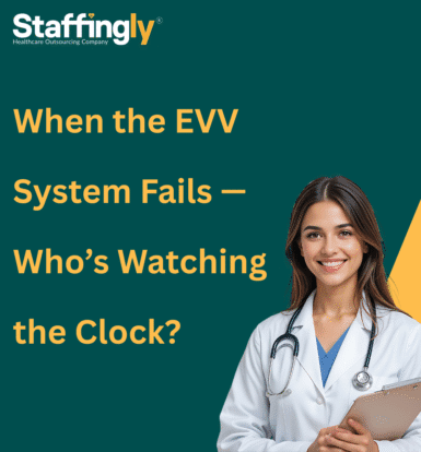 EVV System Failure in Home Care