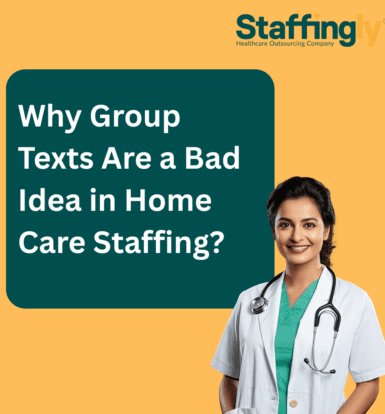 Why-Group-Texts -Are-a-Bad-Idea-in-Home-Care-Staffing