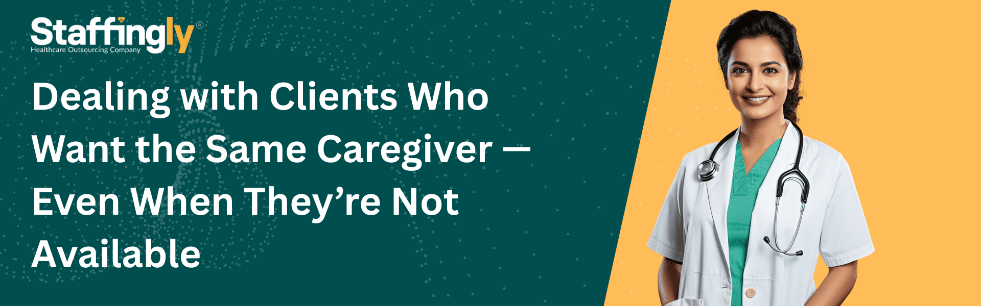 Dealing with Clients Who Want the Same Caregiver — Even When They’re Not Available
