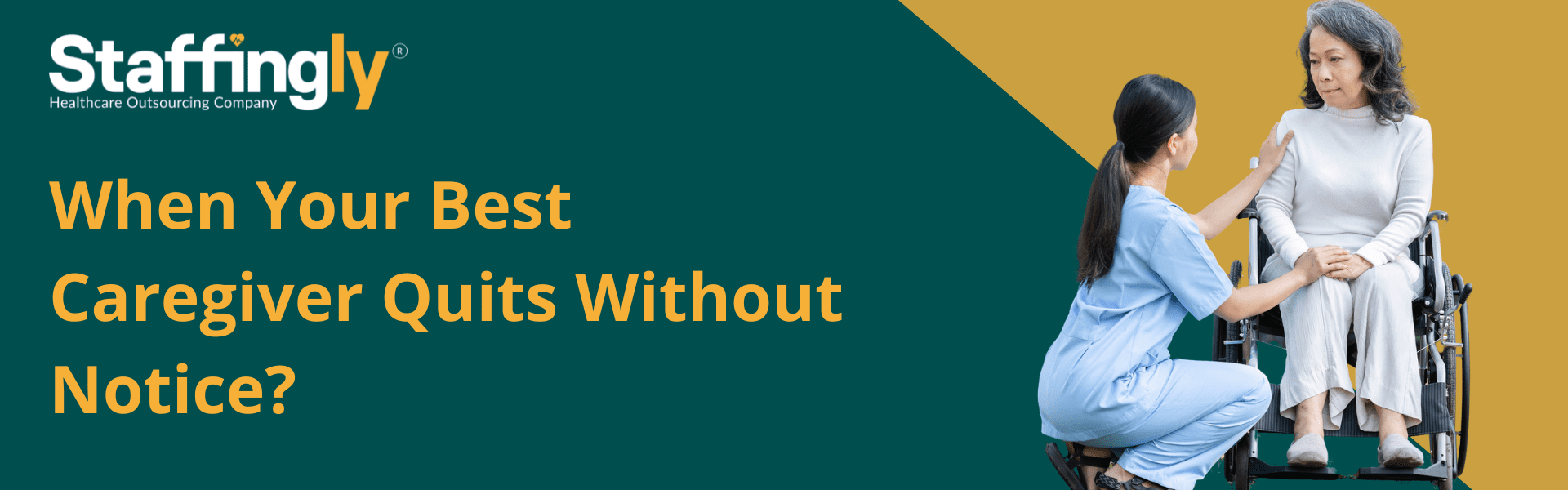 caregiver quits with out notice staffing solutions