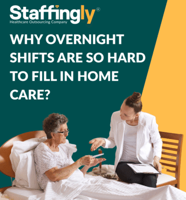 why-overnight-shifts-are-hard-to-fill-in-home-care