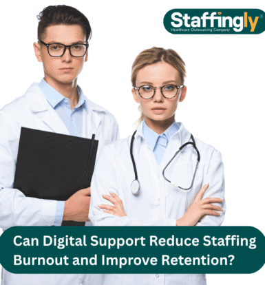 can-digital-support-reduce-staffing-burnout-and-improve-retention