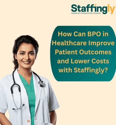 healthcare-bpo-patient-outcomes-cost-savings-staffingly