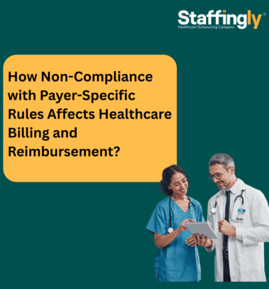 How-Non-Compliance-with-Payer-Specific-Rules-Affects-Healthcare-Billing-and-Reimbursement