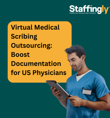 Virtual-Medical-Scribing-Outsourcing -Boost-Documentation -for-US-Physicians (2)