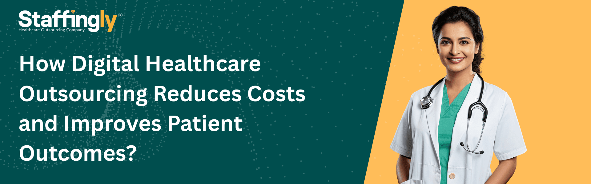 digital-healthcare-outsourcing-benefits-staffingly