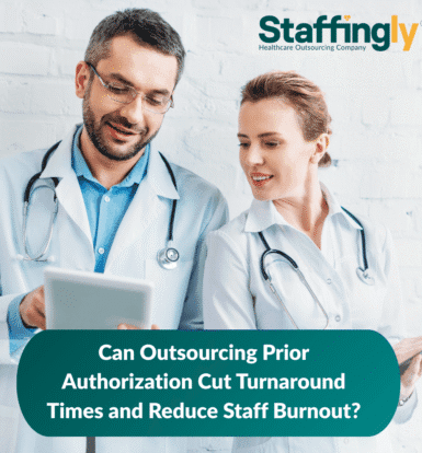 outsourcing-prior-authorization-turnaround-time-staff-burnout