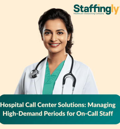 Hospital-Call-Center-Solutions-Managing-High-Demand-Periods -for-On-Call-Staff