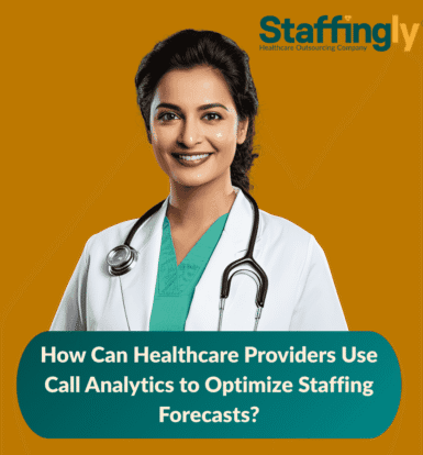 Healthcare call analytics for staffing optimization