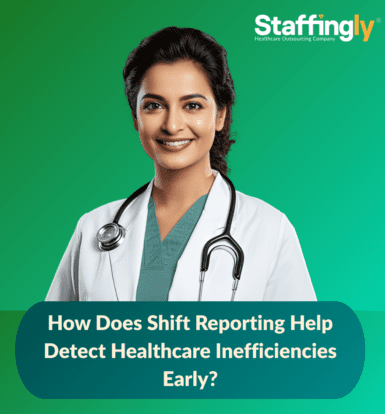 shift-reporting-detect-healthcare-inefficiencies-early