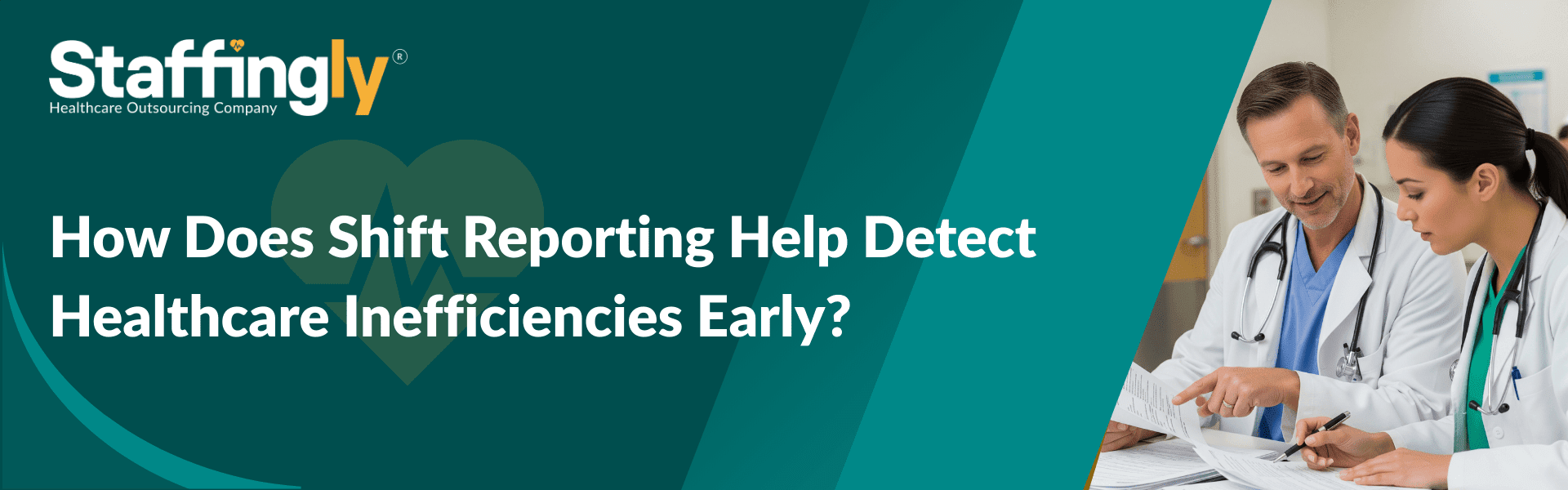 shift-reporting-detect-healthcare-inefficiencies-early