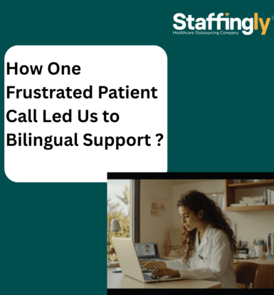 How-One-Frustrated-Patient-Call-Led-Us-to-Bilingual-Support