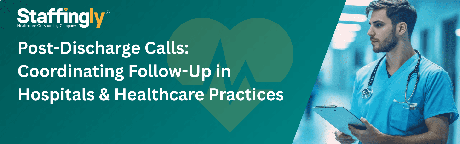 Post-Discharge Calls Coordinating Follow-Up in Hospitals & Healthcare Practices