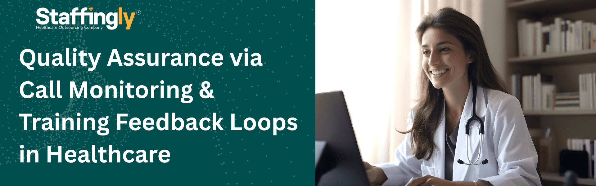 Quality-Assurance-via Call-Monitoring -&-Training Feedback-Loops in-Healthcare