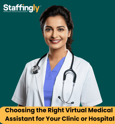 Choosing the Right Virtual Medical Assistant for Your Clinic